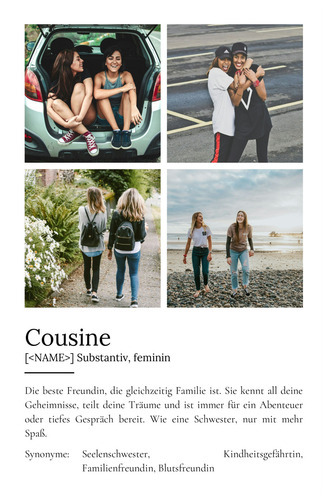 "Cousine" Definition - Geschenk als Poster, Leinwand erstellen. Eigene Fotos und Text.